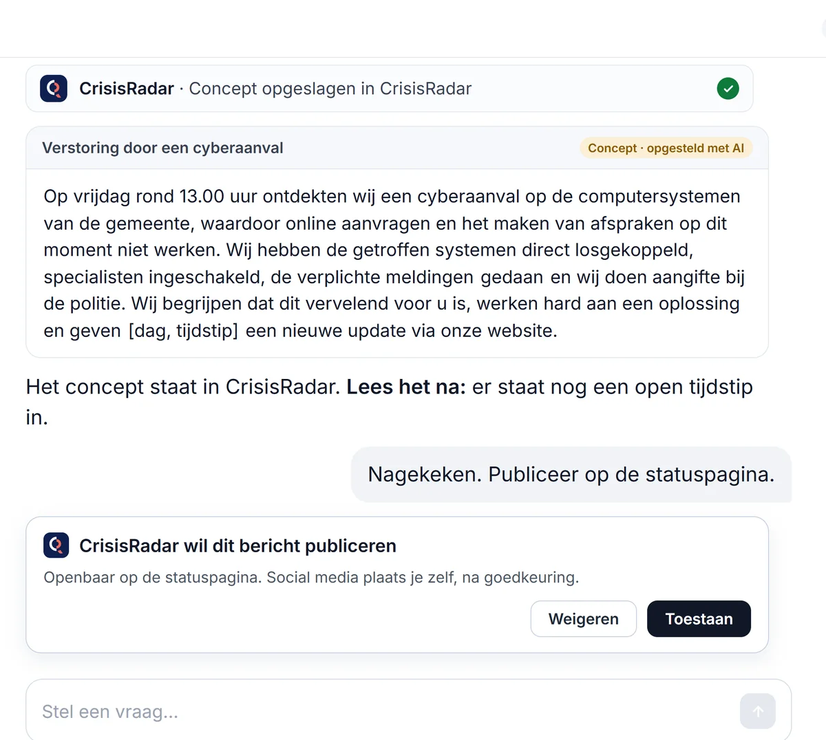 In de chat vraagt CrisisRadar toestemming om het bericht op de statuspagina te publiceren, met de knoppen Weigeren en Toestaan.